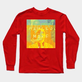 Make it Painless Long Sleeve T-Shirt